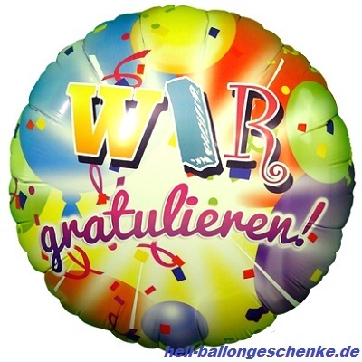 Folienballon "Wir Gratulieren"